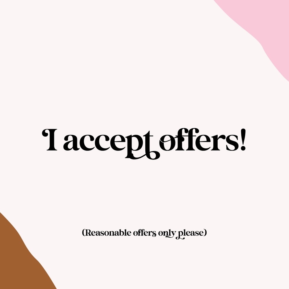 Accepting all reasonable offers!